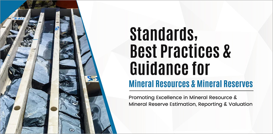Canadian Institute of Mining, Metallurgy and Petroleum Standards, Best Practices & Guidance for Mineral Resources & Mineral Reserves